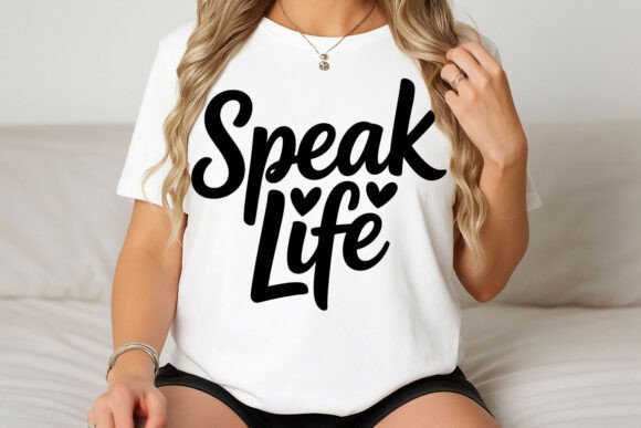 Download Speak Life Positive Affirmation Design - Premium Bundle