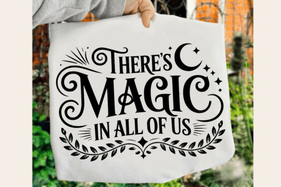 Download There's Magic in All of Us SVG Design - Premium Resources